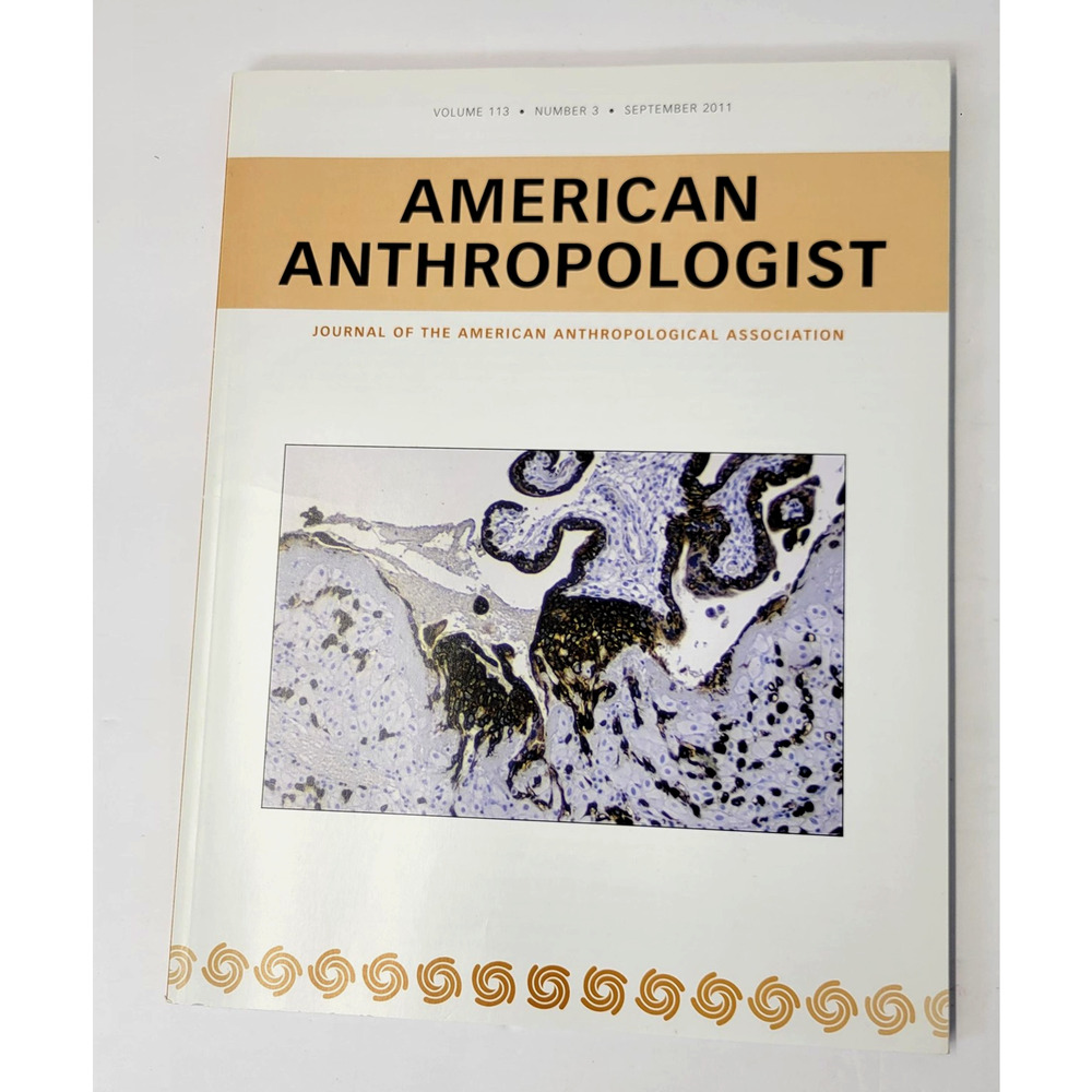 American Anthropologist Vol 113 No 3 September 2011 Anthropology Softcover Book